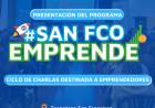 Se presentó el Programa San Francisco Emprende