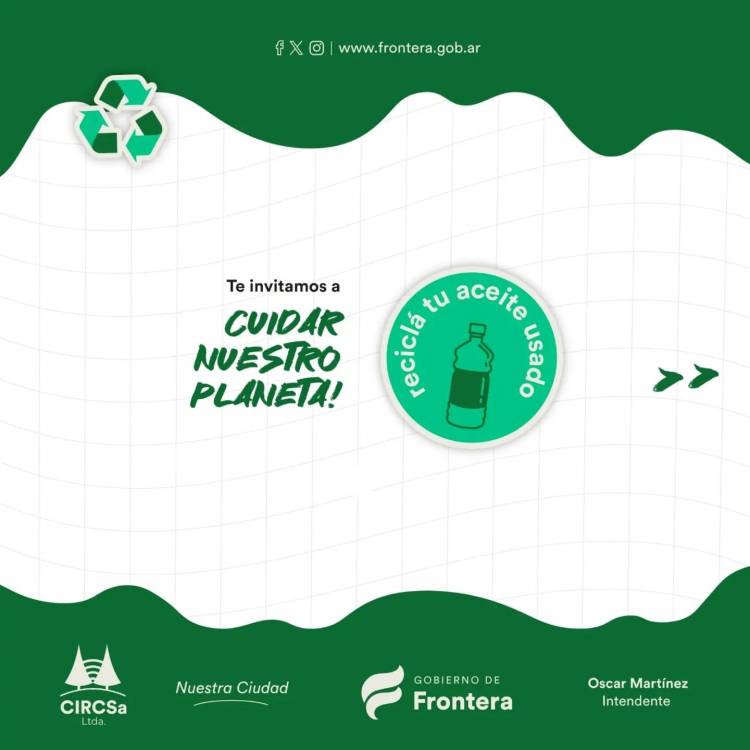 En Frontera se lleva adelante una campaña de recolección de aceite usado