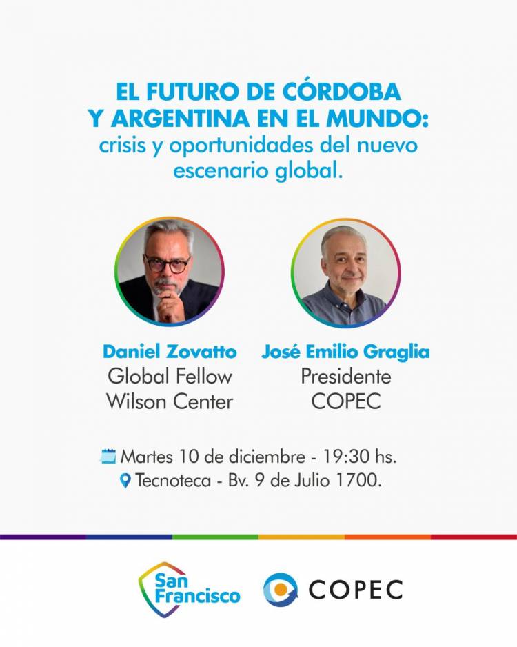 Con Zovatto y Graglia, llega la Conferencia “El futuro de Córdoba y Argentina en el Mundo”